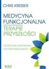 MEDYCYNA FUNKCJONALNA. TERAPIE PRZYSZLOSCI