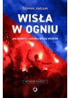 WISLA W OGNIU. JAK BANDYCI UKRADLI WISLE KRAKOW