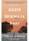 GDZIE SPIEWAJA RAKI