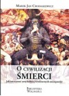 O CYWILIZACJI SMIERCI