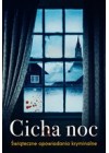 CICHA NOC. SWIATECZNE OPOWIADANIA KRYMINALNE
