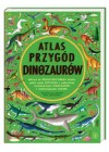 ATLAS PRZYGOD DINOZAUROW