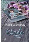 WANDA. MATKI I CORKI