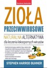 ZIOLA PRZECIWWIRUSOWE. NATURALNA ALTERNATYWA DLA LECZENIA LEKOOPORNYCH WIRUSOW