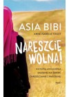 NARESZCIE WOLNA !