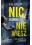 NIC O MNIE NIE WIESZ