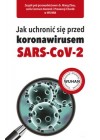 JAK UCHRONIC SIE PRZED KORONAWIRUSEM SARS-COV-2