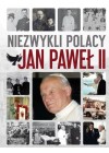 NIEZWYKLI POLACY JAN PAWEL II