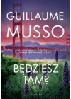 BEDZIESZ TAM ?