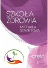 SZKOLA ZDROWIA MICHAILA SOWIETOWA. CZESC 1