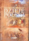 DZIEJE POLSKI. OD POCZATKU PIASTOW DO III ROZBIORU POLSKI