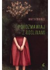 POROZMAWIAJ Z ROSLINAMI