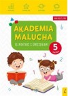 AKADEMIA MALUCHA. ELEMENTARZ Z CWICZENIAMI. 5-LATEK