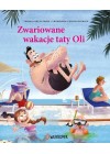 ZWARIOWANE WAKACJE TATY OLI
