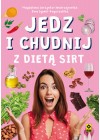 JEDZ I CHUDNIJ Z DIETA SIRT