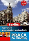 PRACA ZA GRANICA. ROZMOWKI HISZPANSKIE I PORTUGALSKIE