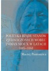 POLITYKA RZADU STANOW ZJEDNOCZONYCH WOBEC INDIAN SIOUX W LATACH 1805-1868