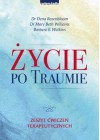 ZYCIE PO TRAUMIE. ZESZYT CWICZEN TERAPEUTYCZNYCH