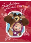 MASZA I NIEDZWIEDZ. NAJPIEKNIEJSZE OPOWIESCI