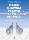 LEKARZ UJAWNIA PRAWDE O ZYCIU PO ZYCIU