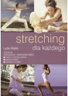 STRETCHING DLA KAZDEGO