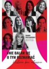 NIE BALAM SIE O TYM ROZMAWIAC