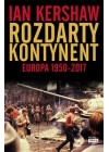 ROZDARTY KONTYNENT EUROPA 1950-2017