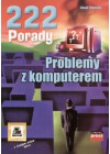 222 PORADY. PROBLEMY Z KOMPUTEREM