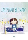 ZASYPIAMY BEZ MAMY 