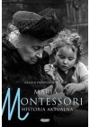 MARIA MONTESSORI HISTORIA AKTUALNA 