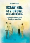 USTAWIENIA SYSTEMOWE BERTA HELLINGERA 