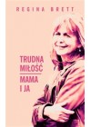 TRUDNA MILOSC MAMA I JA 