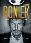 ZBIGNIEW BONIEK MECZE MOJEGO ZYCIA 