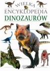 WIELKA ENCYKLOPEDIA DINOZAUROW 