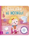 ROBIE SIKU NA NOCNIKU DZIEWCZYNKA 