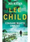 JACK REACHER CZASAMI WARTO UMRZEC 