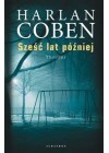 SZESC LAT POZNIEJ 