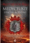 MEDYCEUSZE UPADEK RODZINY 