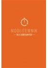 MODLITEWNIK DLA ZABIEGANYCH 