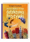 JESZCZE WIEKSZA KSIEGA DETEKTYWA POZYTYWKI 