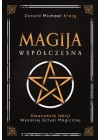 MAGIJA WSPOLCZESNA. DWANASCIE LEKCJI WYSOKIEJ SZTUKI MAGICZNEJ