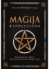 MAGIJA WSPOLCZESNA. DWANASCIE LEKCJI WYSOKIEJ SZTUKI MAGICZNEJ