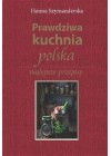 PRAWDZIWA KUCHNIA POLSKA NAJLEPSZE PRZEPISY 