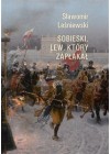 SOBIESKI LEW KTORY ZAPLAKAL 