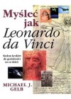 MYSLEC JAK LEONARDO DA VINCI 