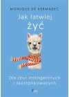 JAK LATWIEJ ZYC 