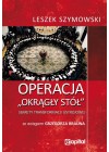 OPERACJA OKRAGLY STOL 