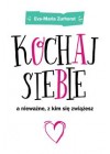 KOCHAJ SIEBIE A NIEWAZNE Z KIM SIE ZWIAZESZ 