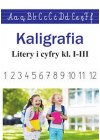 KALIGRAFIA LITERY I CYFRY KLASY 1-3