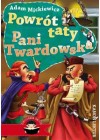 POWROT TATY PANI TWARDOWSKA 